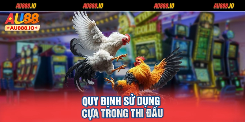 Quy định sử dụng cựa trong thi đấu